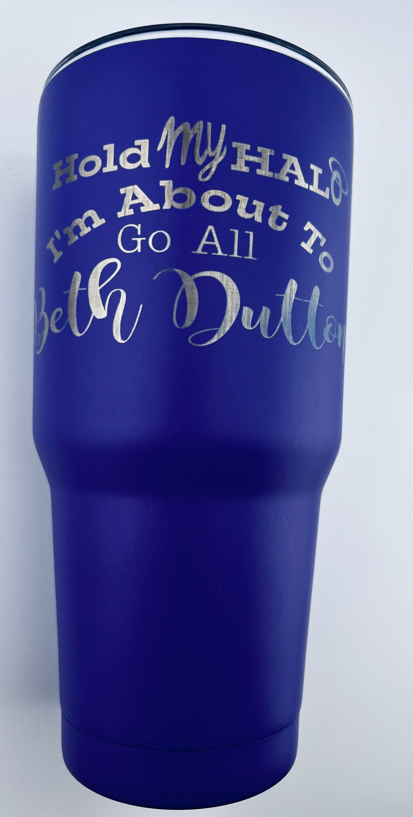 30oz Tumbler - Beth Dutton - Halos